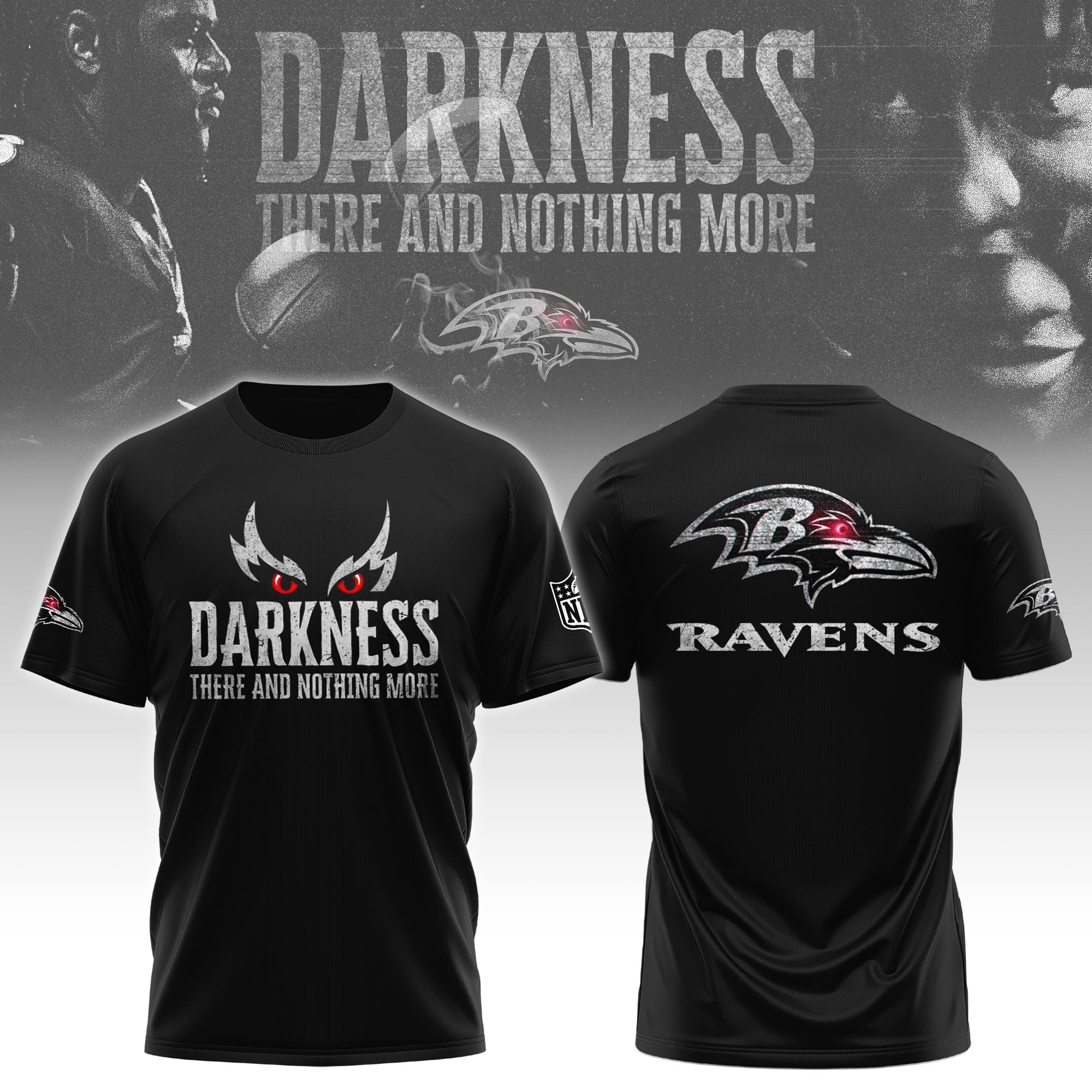 Baltimore Ravens Darkness There And Nothing More Tshirt