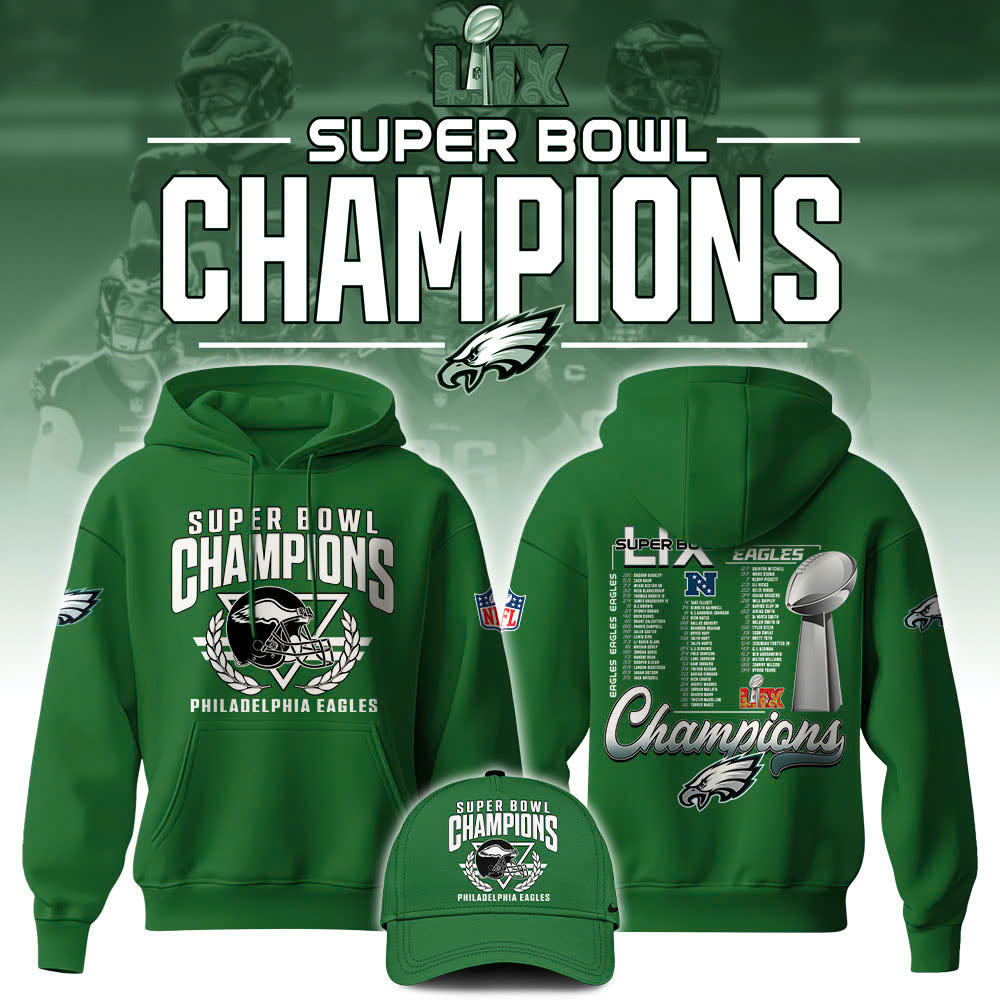 Philadelphia Eagles  Super Bowl LIX Champions New Hoodie V7