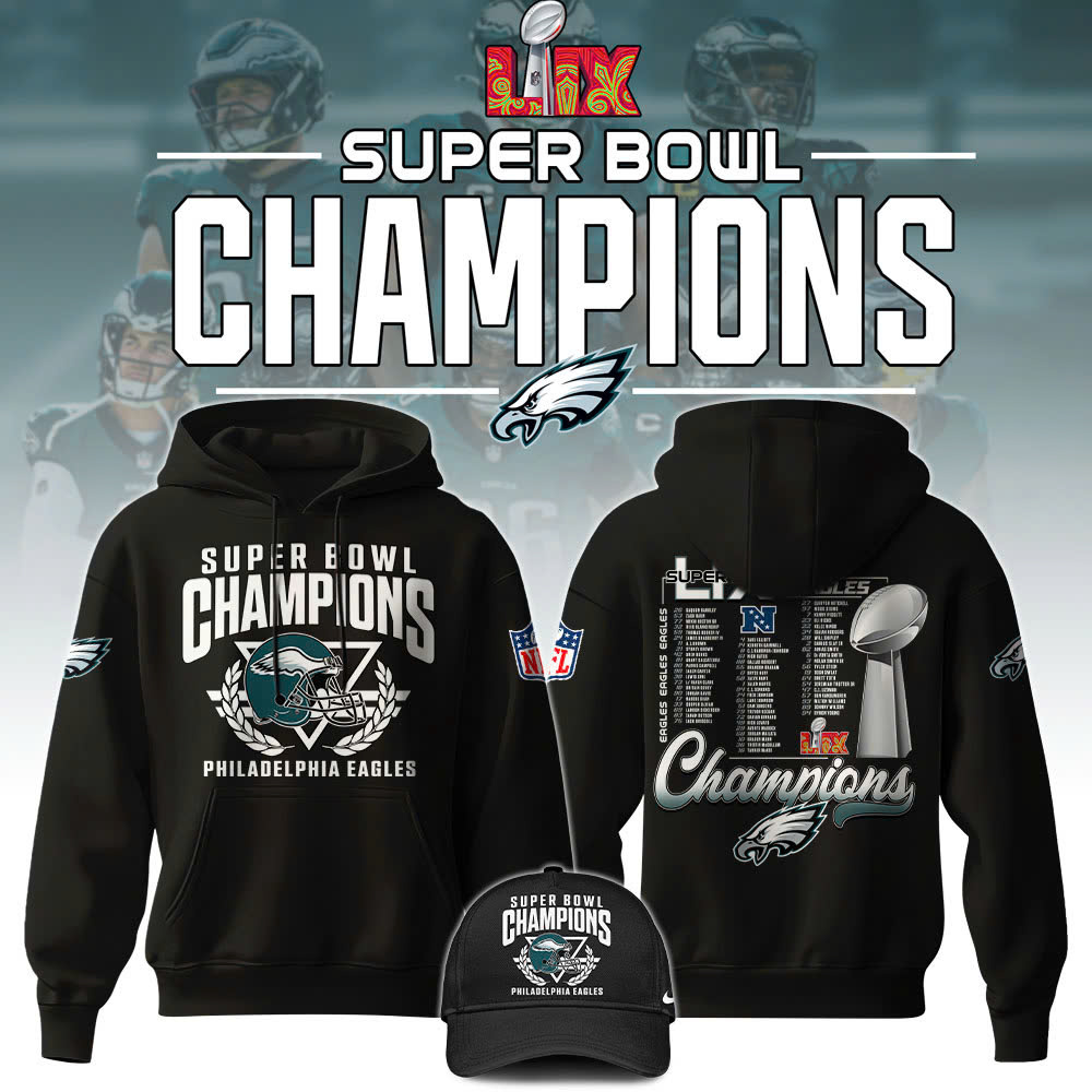 Philadelphia Eagles  Super Bowl LIX Champions Unisex Hoodie V10