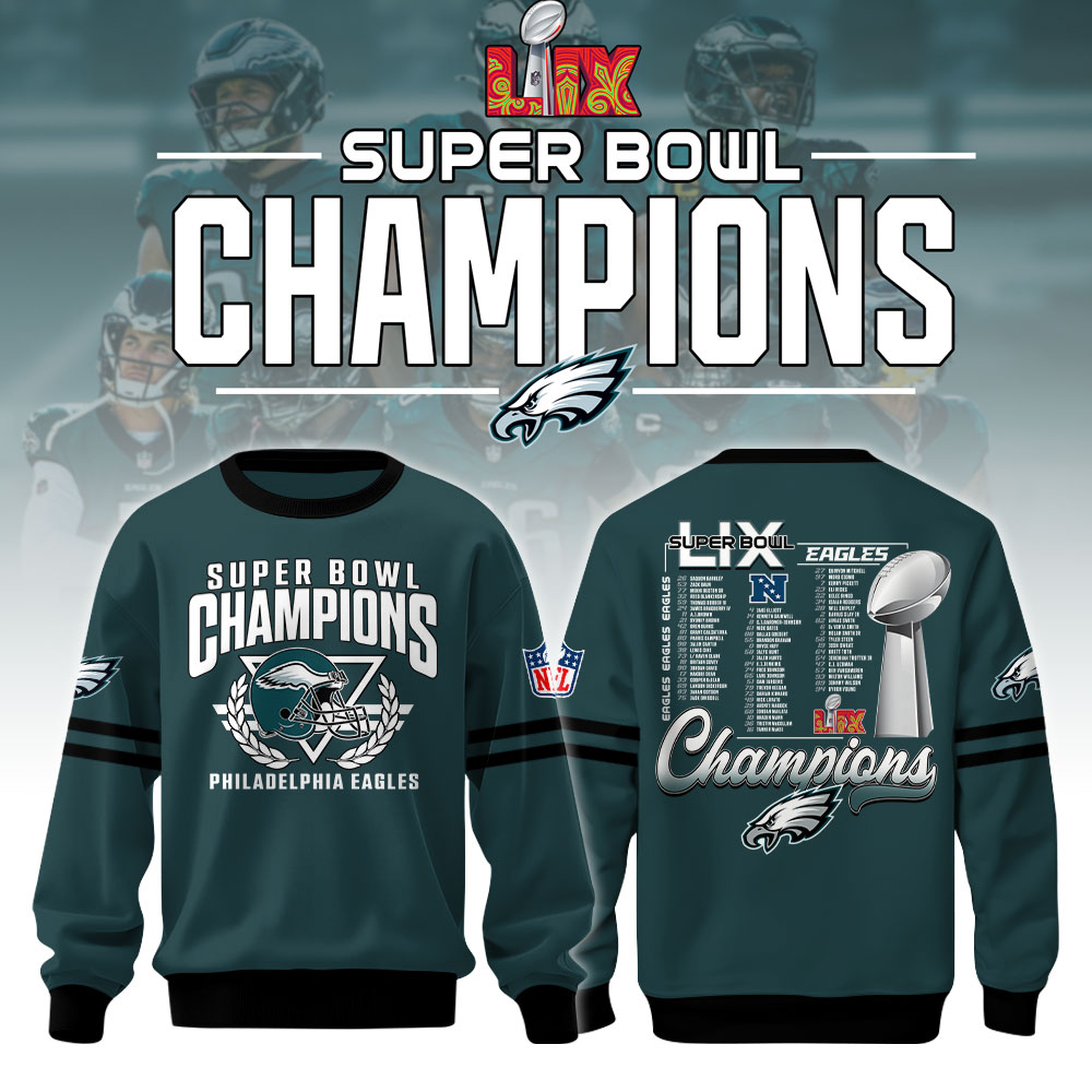 Philadelphia Eagles  Super Bowl LIX Champions Unisex Sweatshirt V2