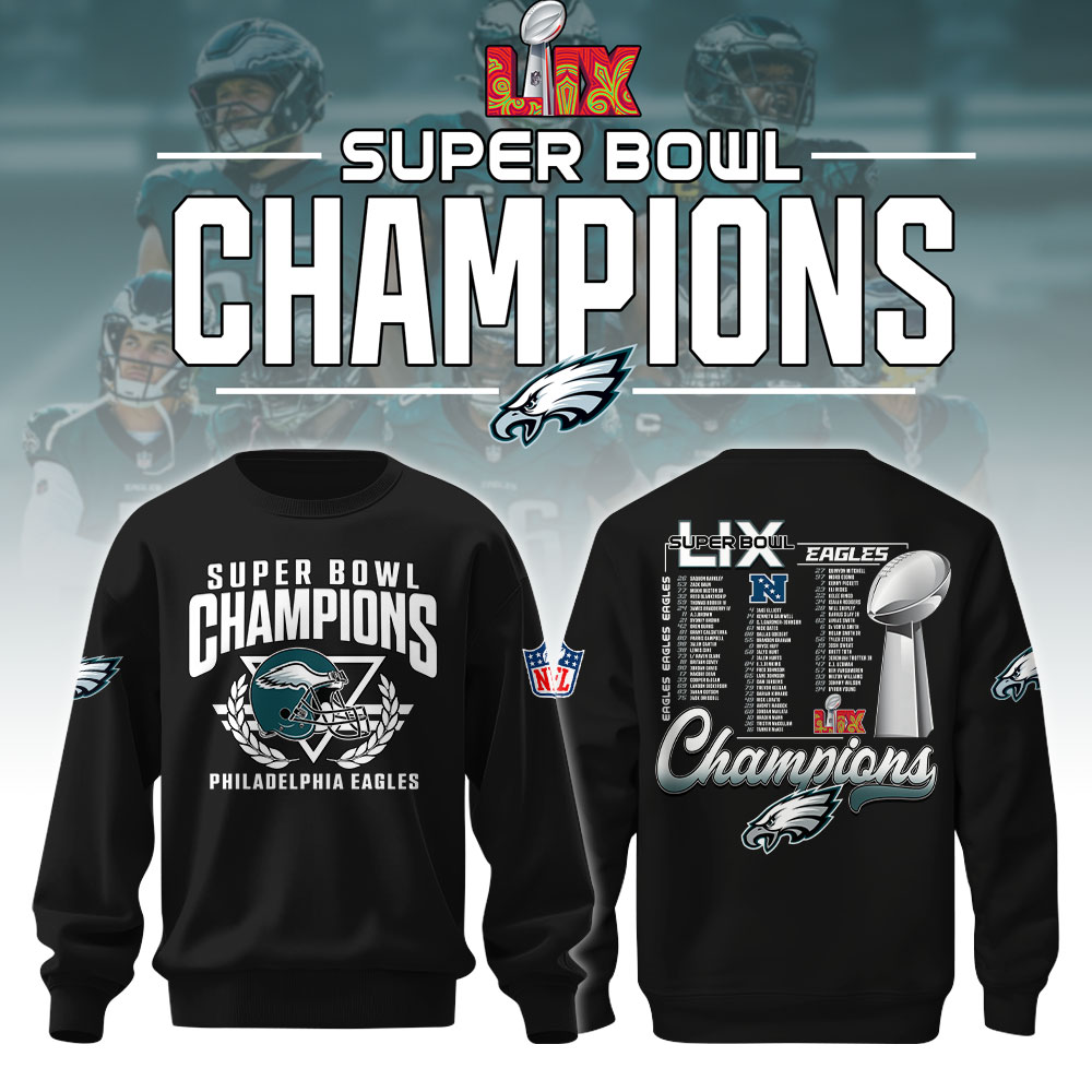 Philadelphia Eagles  Super Bowl LIX Champions Unisex Sweatshirt V3